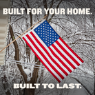 American flag hanging from a snowy tree with text 'Built for your home. Built to last.'